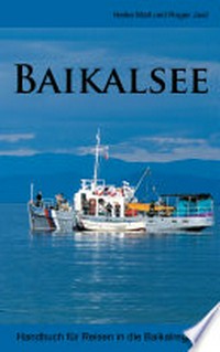 Baikalsee [Handbuch für Reisen in die Baikalregion]