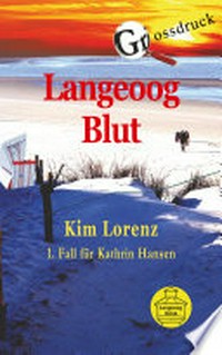 Langeoog Blut: 1. Fall für Kathrin Hansen