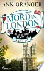 Mord in London: Band 6-7: Fran Varady ermittelt