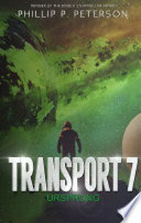 Transport 7: Ursprung
