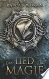 Das Lied der Magie: Fantasy-Roman Das Lied der Magie: Fantasy-Roman