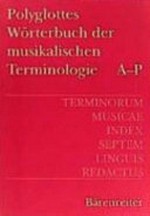 Terminorum musicae index septem linguis redactus: polyglottes Wörterbuch der musikalischen Terminologie, deutsch, englisch, französisch, italienisch, spanisch, ungarisch, russisch