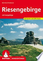 Riesengebirge mit Isergebirge: 50 ausgewählte Wanderungen