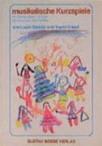 Musikalische Kurzspiele für Kindergarten, Schule, Musikschule und Familie 359 von Lucie Steiner und Ingrid Engel: Buch.