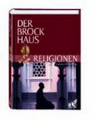 ¬Der¬ Brockhaus Religionen: Glauben, Riten, Heilige
