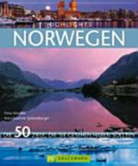 Highlights Norwegen [die 50 Ziele, die sie gesehen haben sollten]