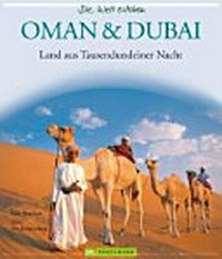 Oman & Dubai: Land aus Tausendundeiner Nacht
