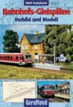 Bahnhofs-Gleispläne: Vorbild und Modell