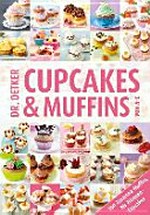 Dr. Oetker Cupcakes & Muffins von A - Z [von Amarena-Muffins bis Zitronen-Cupcakes]
