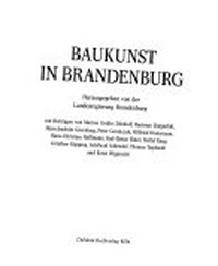 Baukunst in Brandenburg [eine Publikation der Landesregierung Brandenburg]