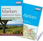 Marken, Italienische Adria [mit ungewöhnlichen Entdeckungstouren, persönlichen Lieblingsorten und separater Reisekarte]
