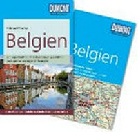 Belgien [mit ungewöhnlichen Entdeckungstouren, persönlichen Lieblingsorten und separater Reisekarte]