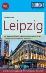 Leipzig [mit ungewöhnlichen Entdeckungstouren, persönlichen Lieblingsorten ...]