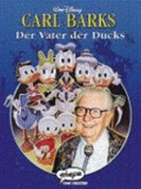 Carl Barks: Der Vater der Ducks