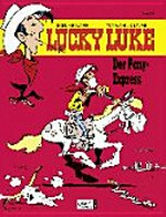 Lucky Luke 56 ab 9 Jahren: Der Pony-Express
