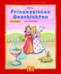 Kleine Prinzessinnen-Geschichten zum Vorlesen Ab 3 Jahren [ab 3 Jahren]