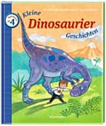 Kleine Dinosaurier-Geschichten zum Vorlesen Ab 4 Jahren