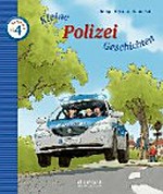 Kleine Polizei-Geschichten zum Vorlesen Ab 4 Jahren [ab 4 Jahren]