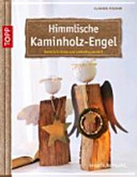 Himmlische Kaminholz-Engel: natürlich schön und vielseitig verziert