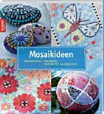 Mosaikideen: dekorativ, raffiniert, faszinierend