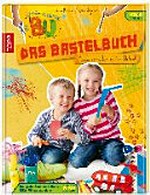 Ene Mene Bu - Das Bastelbuch Ab 3 Jahre: malen, schneiden, reißen, kleben!