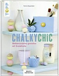 Chalky Chic: Wohnaccessoires gestalten mit Kreidefarbe
