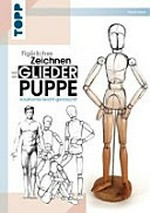 Figürliches Zeichnen mit der Glieder Puppe: Anatomie leicht gemacht!