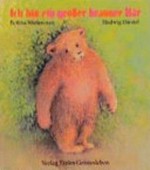Ich bin ein großer brauner Bär Ab Jahren: ein Bilderbuch