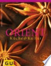 Orient [Küche & Kultur]