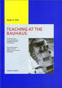 Bauhaus: Kunstschule der Moderne