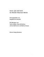 Max Pechstein im Brücke-Museum Berlin Ausstellungskatalog [Brücke-Museum Berlin, 9. März bis 10. Juni 2001 ... Städtische Galerie Bietigheim-Bissingen, 6. Juli bis 15. September 2002]