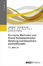Gespräche hilfreich führen: Band 1: Praxis der Beratung und Gesprächspsychotherapie: personzentriert - erlebnisaktivierend - dialogisch