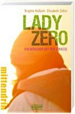 Lady Zero - ein Mädchen auf der Straße