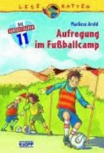 ¬Die¬ fantastischen 11 [Elf] 05 Ab 8 Jahren: Aufregung im Fußballcamp