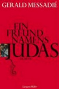 ¬Ein¬ Freund namens Judas: Roman