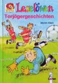 Leselöwen-Torjägergeschichten Ab 8 Jahren