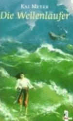 ¬Die¬ Wellenläufer-Trilogie 1: Die Wellenläufer