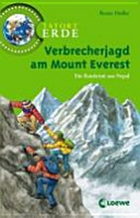 Verbrecherjagd am Mount Everest Ab 10 Jahren: ein Ratekrimi aus Nepal