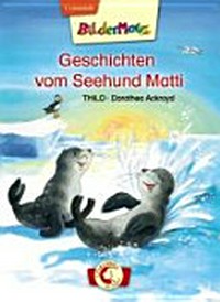 Geschichten vom Seehund Matti Ab 5 Jahren
