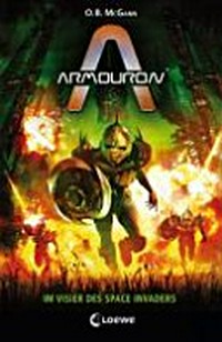 Armouron 02 Ab 9 Jahren: Im Visier des Space Invaders
