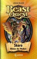 Beast Quest 14 Ab 8 Jahren: Skoro, Dämon der Wolken