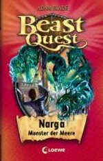 Beast Quest 15 Ab 8 Jahren: Narga, Monster der Meere