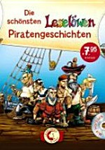 ¬Die¬ schönsten Leselöwen-Piratengeschichten Ab 8 Jahren: mit Hörbuch