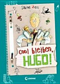 Hugo 06 Ab 10 Jahren: Cool bleiben, Hugo!