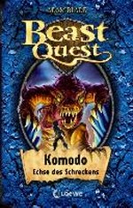 Beast Quest 31 Ab 8 Jahren: Komodo, Echse des Schreckens