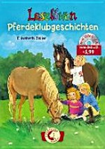 Leselöwen Pferdegeschichten-Wendebuch Ab 7 Jahren: Pferdeklubgeschichten. Reiterferiengeschichten