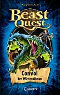 Beast Quest 37 Ab 8 Jahren: Convol, der Wüstendämon