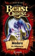 Beast Quest 40 Ab 8 Jahren: Madara, die Höllenkatze