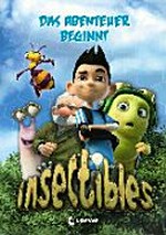 Insectibles 01: Das Abenteuer beginnt
