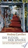 ¬Die¬ Flügel der Sphinx: 11. Commissario Montalbano ; Roman ¬Die¬ Flügel der Sphinx: 11. Commissario Montalbano ; Roman